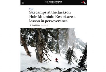 The Washington Post - Ski Camps at jackson Hole Mountain Resort